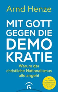 Buchcover "Mit Gott gegen die Demokratie" Arnd Henze